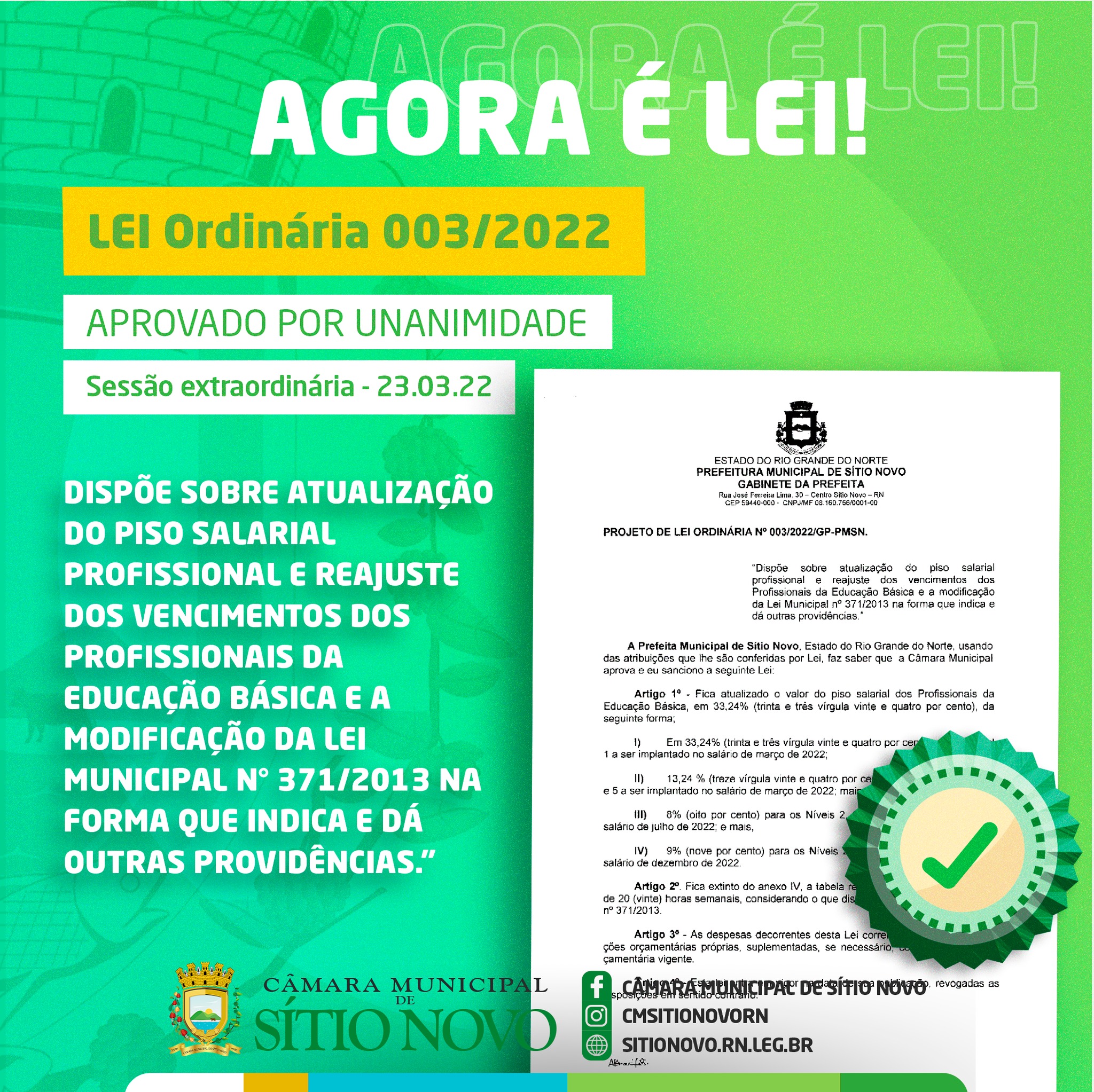 Agora é lei "Profissionais da Educação Básica e a modificação da Lei Municipal n° 371/2013"